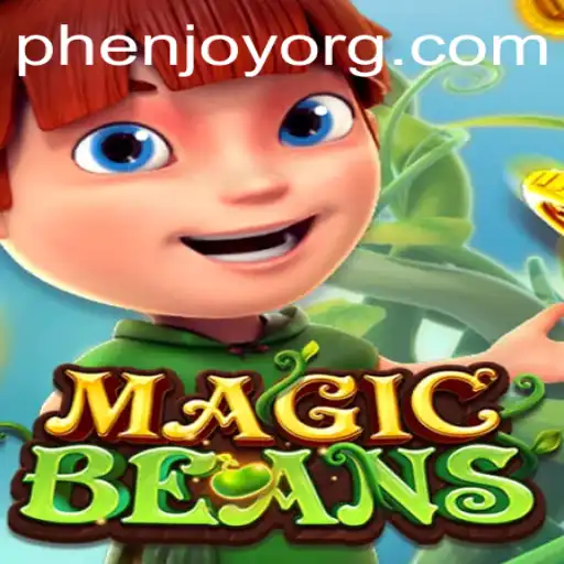 Discover the Enchanting World of MAGICBEANS: A New Game Craze with PHENJOY